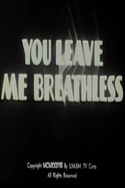 You Leave Me Breathless Poster