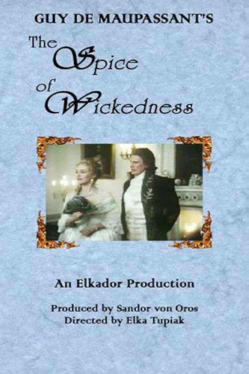 The Spice of Wickedness Poster