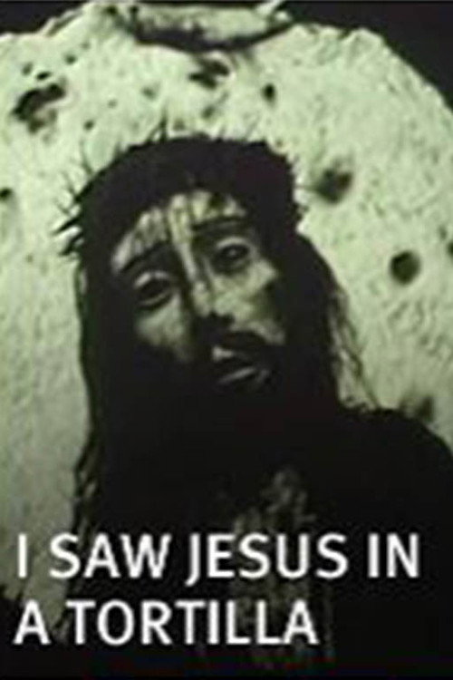I Saw Jesus in a Tortilla Poster