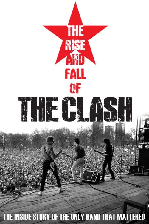 The Clash: The Rise and Fall of The Clash Poster