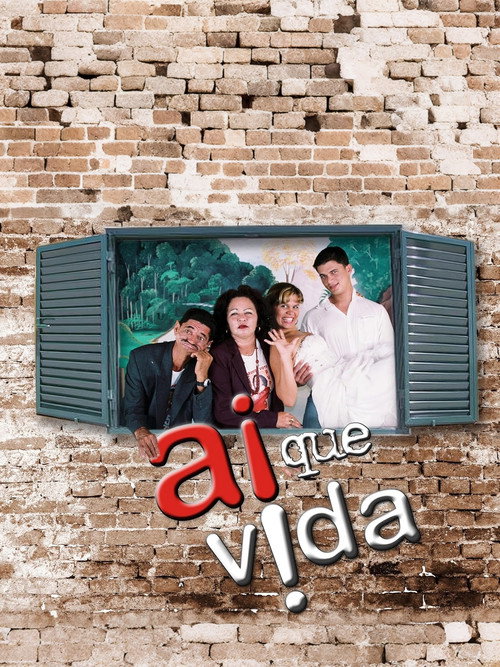 Ai que Vida! Poster