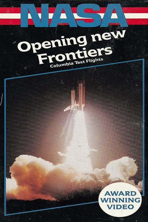 Opening New Frontiers - The Orbital Flight Tests Of The Space Transportation System Poster