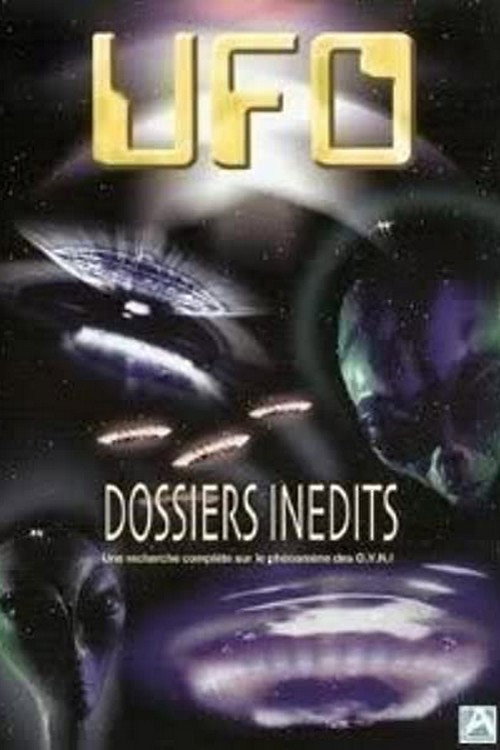 UFO - Dossiers inédits : Une recherche complète sur le phénomène des O.V.N.I. Poster