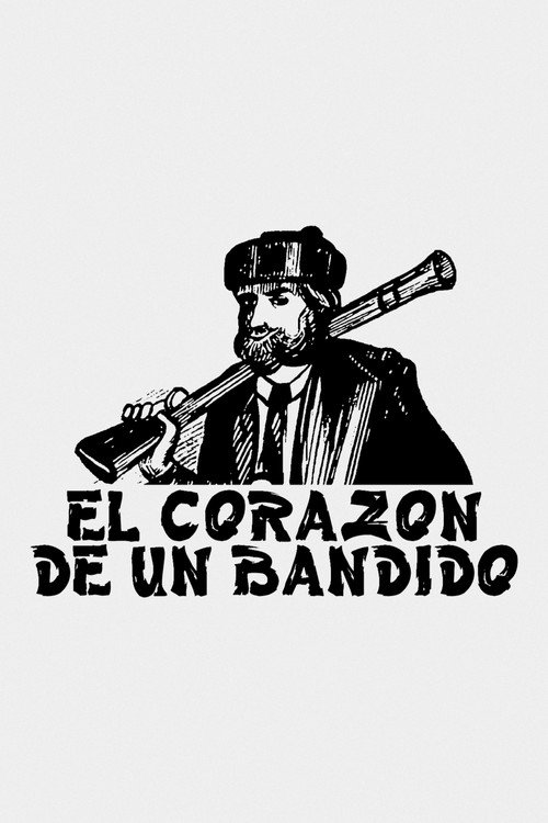 El corazón de un bandido Poster