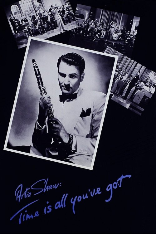 Artie Shaw: Time Is All You've Got Poster