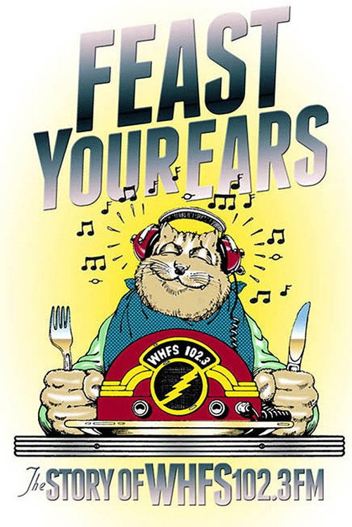 Feast Your Ears: The Story of WHFS 102.3 FM Poster