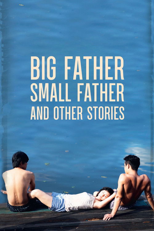 Big Father, Small Father and Other Stories Poster