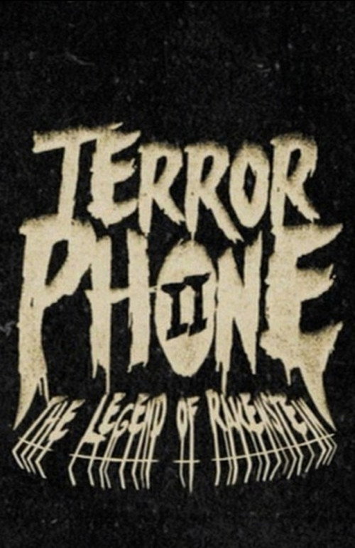 Terror Phone II: The Legend of Rakenstein Poster