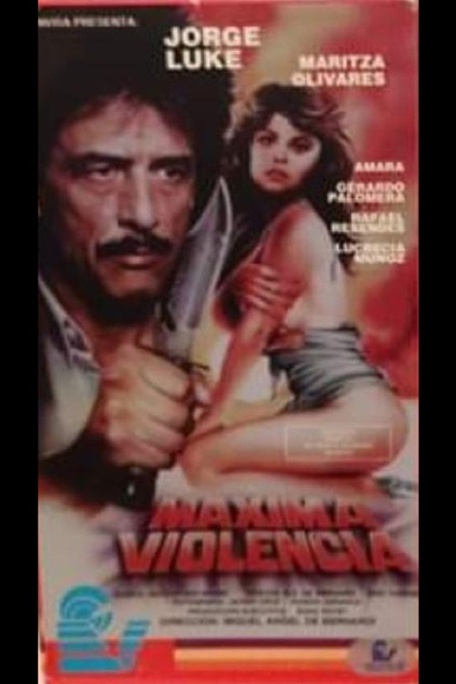 Máxima violencia Poster