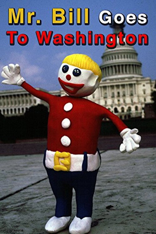 Mr. Bill Goes to Washington Poster