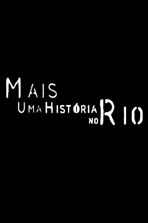 Mais Uma História no Rio Poster