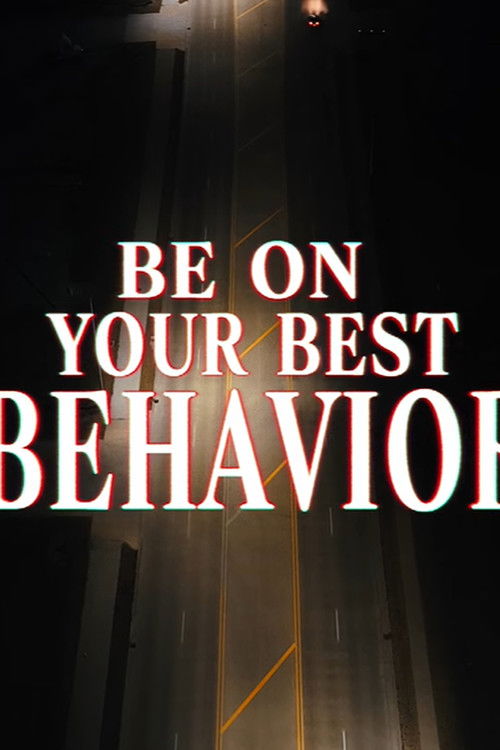 Be On Your Best Behaviour Poster