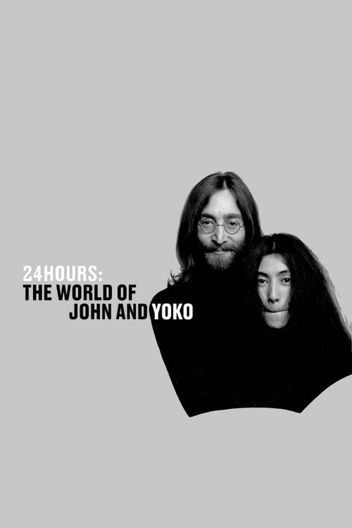 24 Hours: The World of John and Yoko Poster