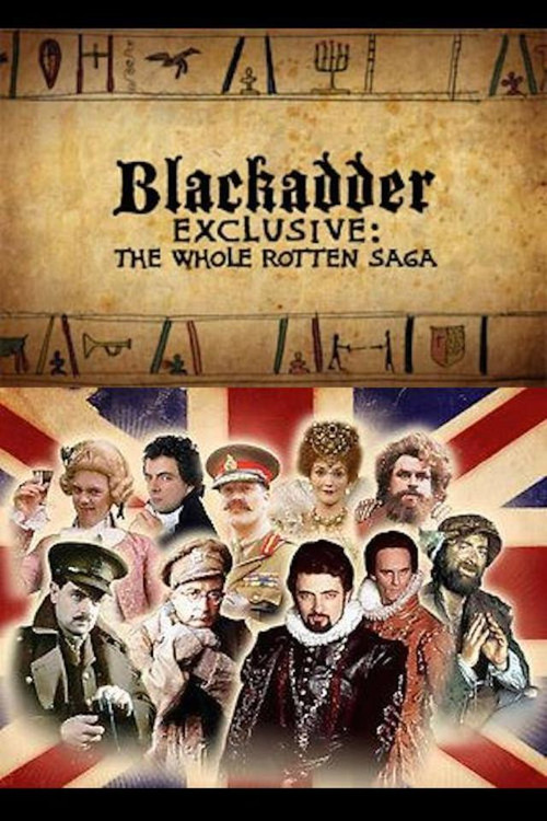 Blackadder Exclusive: The Whole Rotten Saga Poster