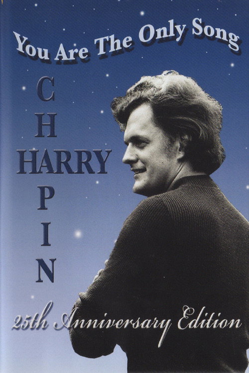Harry Chapin: You Are the Only Song Poster