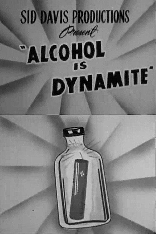 Alcohol Is Dynamite Poster
