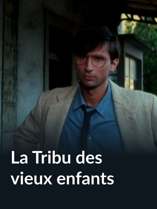 La tribu des vieux enfants Poster