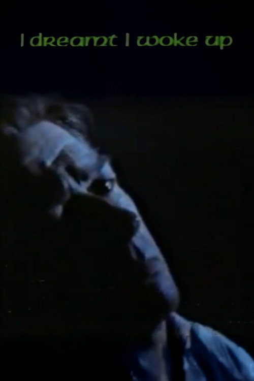 I Dreamt I Woke Up Poster