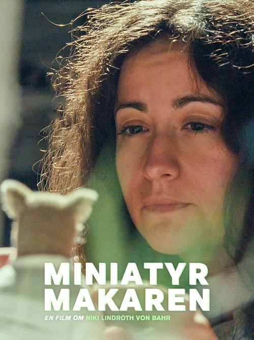 Miniatyrmakaren – en film om Niki Lindroth von Bahr Poster