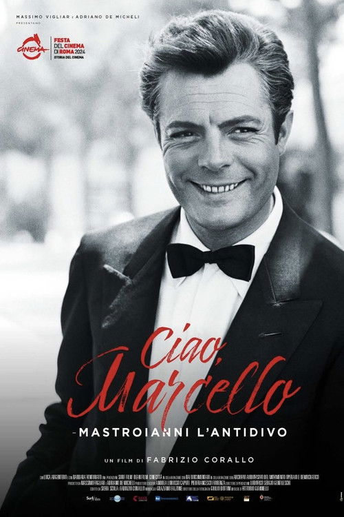 Ciao Marcello - Mastroianni l'antidivo Poster