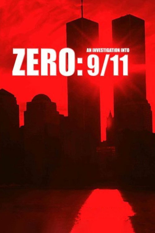 Zero: An Investigation Into 9/11 Poster