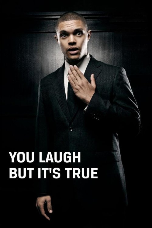 Trevor Noah: You Laugh But It's True Poster