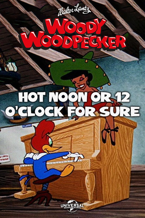 Hot Noon or 12 O'Clock for Sure Poster