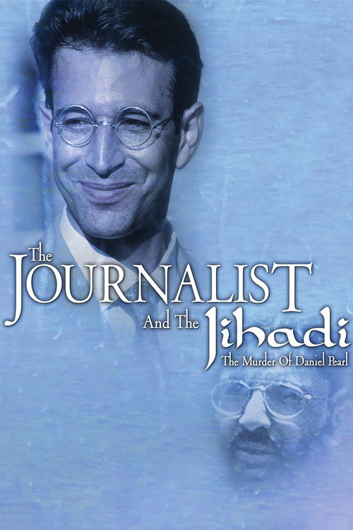 The Journalist and the Jihadi: The Murder of Daniel Pearl Poster