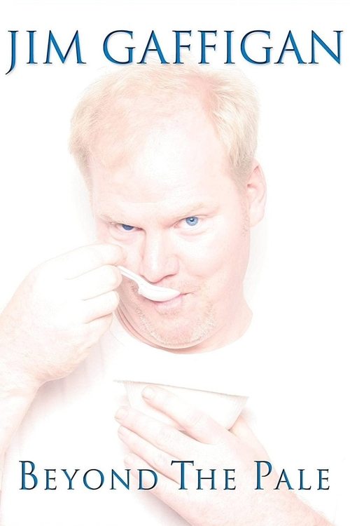 Jim Gaffigan: Beyond the Pale Poster