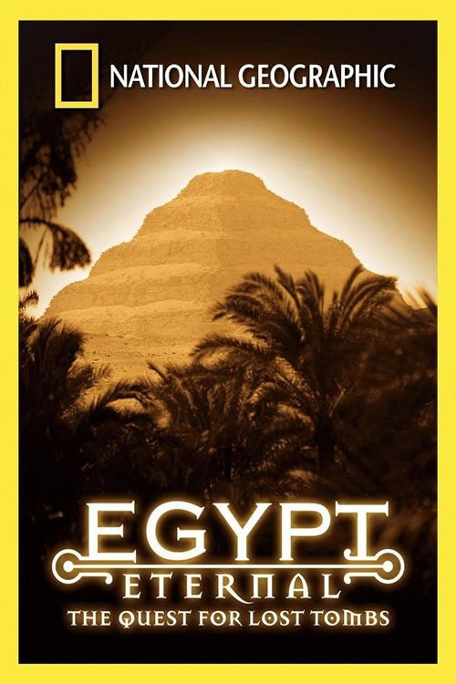 Egypt Eternal: The Quest for Lost Tombs Poster