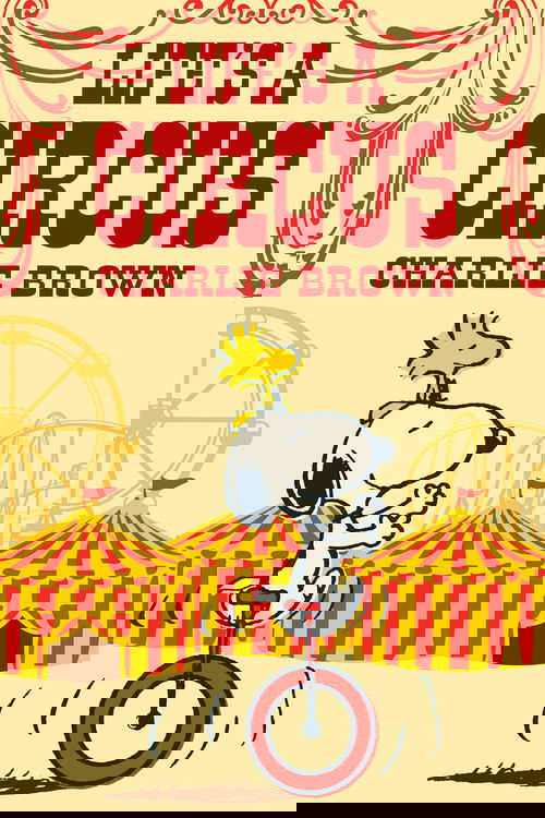 Life Is a Circus, Charlie Brown Poster