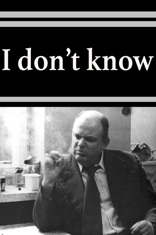 I Don't Know Poster