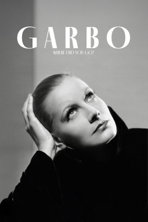 Garbo: Where Did You Go? Poster