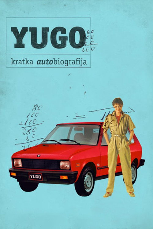 Yugo: A Short Autobiography Poster