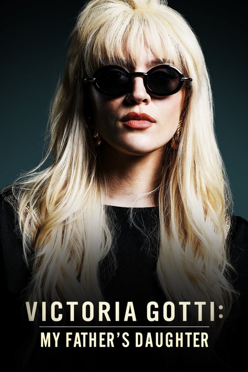 Victoria Gotti: My Father's Daughter Poster