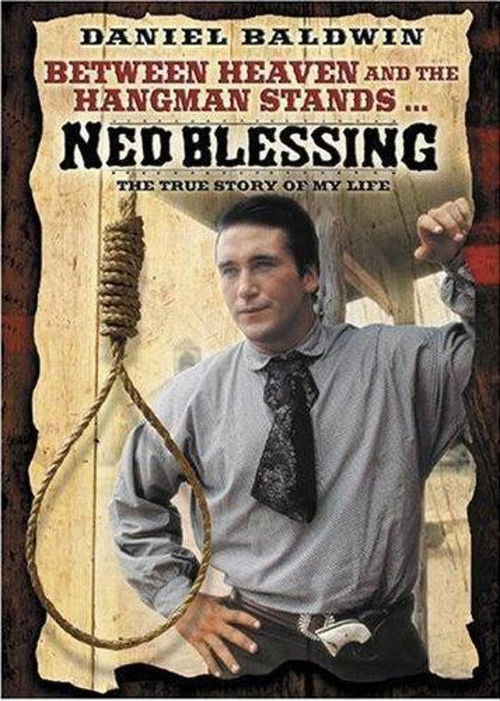 Ned Blessing: The True Story Of My Life Poster