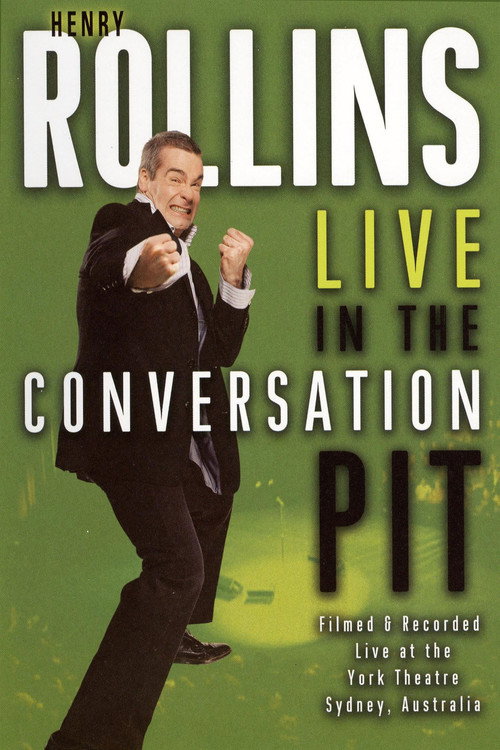 Henry Rollins: Live in the Conversation Pit Poster