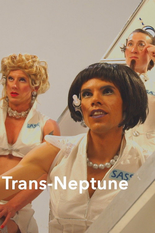 Trans Neptune, or, The Fall of Pandora, Drag Queen Cosmonaut Poster