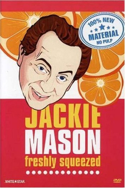 Jackie Mason: Freshly Squeezed Poster