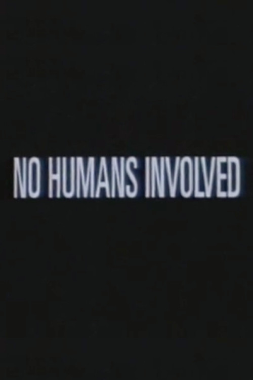 No Humans Involved Poster