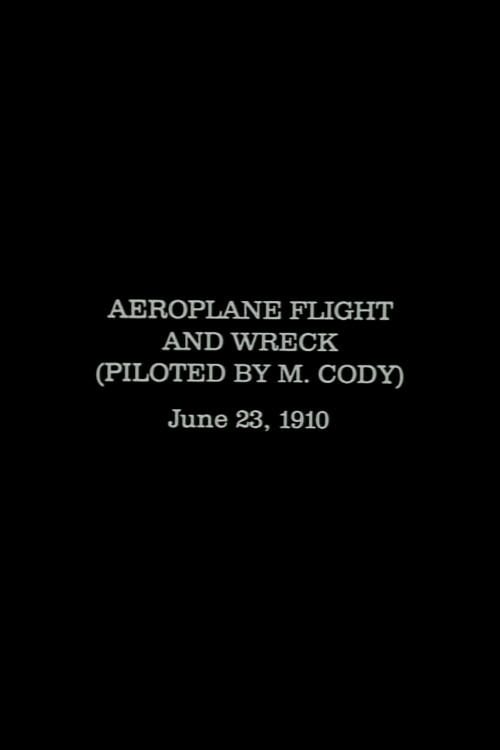 Aeroplane Flight and Wreck (Piloted by M. Cody) Poster