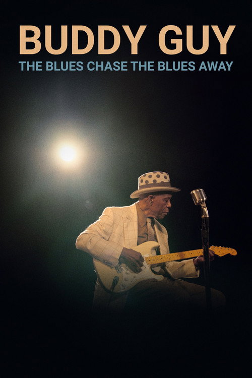 Buddy Guy: The Blues Chase the Blues Away Poster