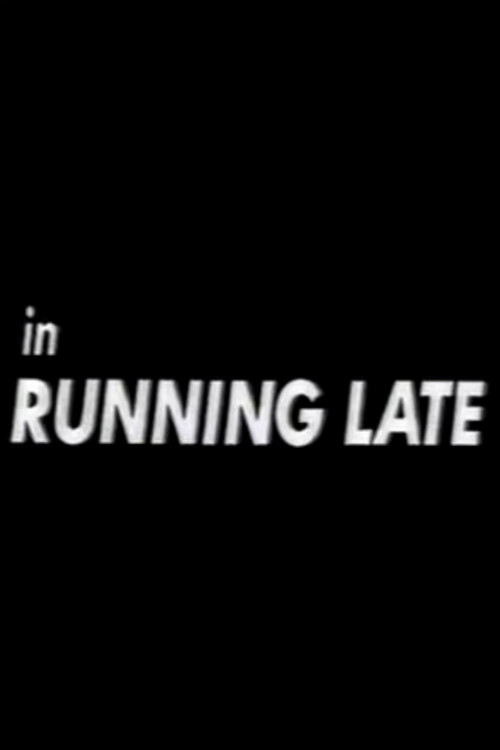 Running Late Poster