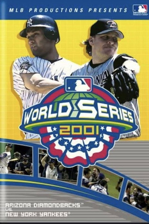 2001 Arizona Diamondbacks: The Official World Series Film Poster