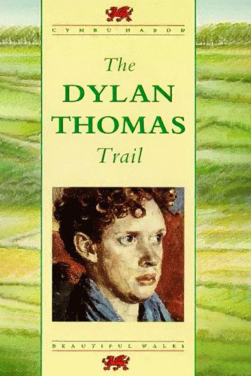 The Dylan Thomas Trail Poster