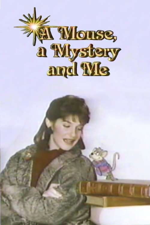 A Mouse, a Mystery and Me Poster