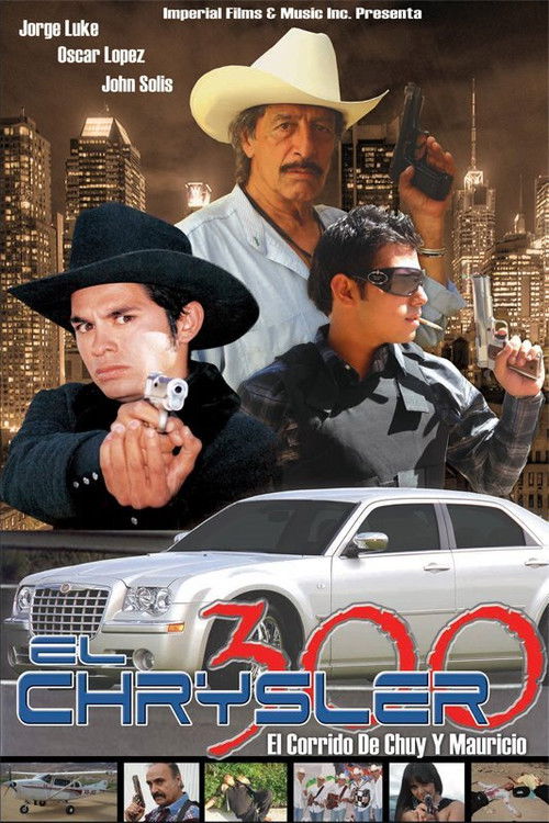 El chrysler 300: Chuy y Mauricio Poster