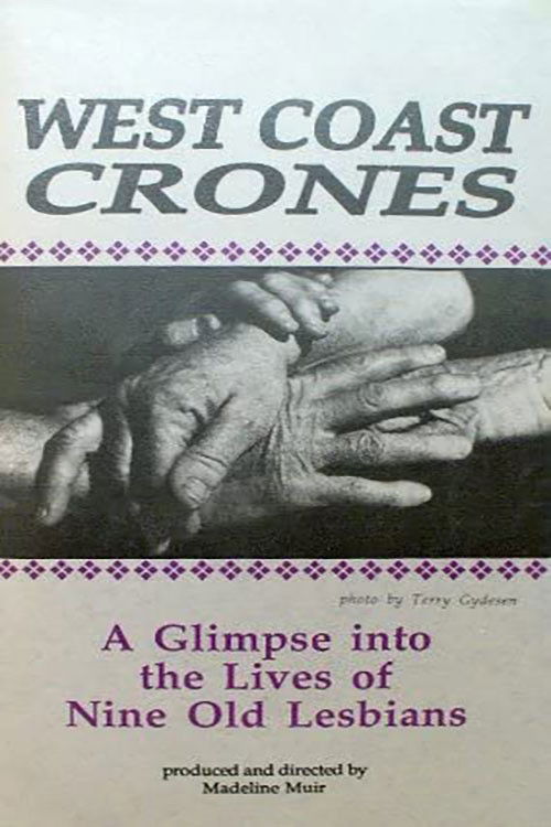 West Coast Crones: A Glimpse Into the Lives of Nine Old Lesbians Poster