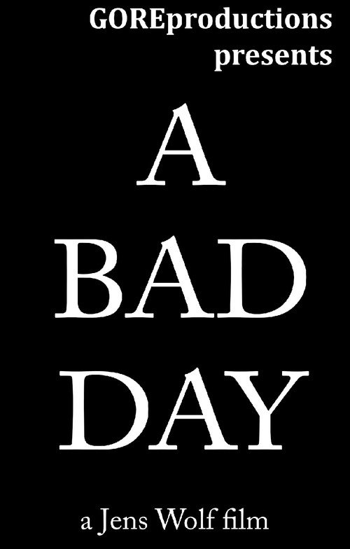 A Bad Day Poster