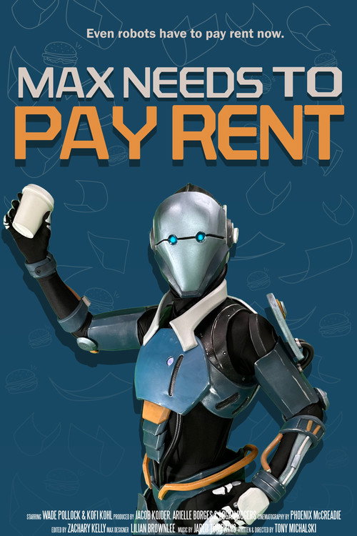 Max Needs to Pay Rent Poster